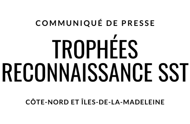 Trophées Reconnaissance SST – Côte-Nord et Îles-de-la-Madeleine